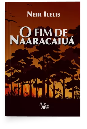 O fim de Naaracaiuá