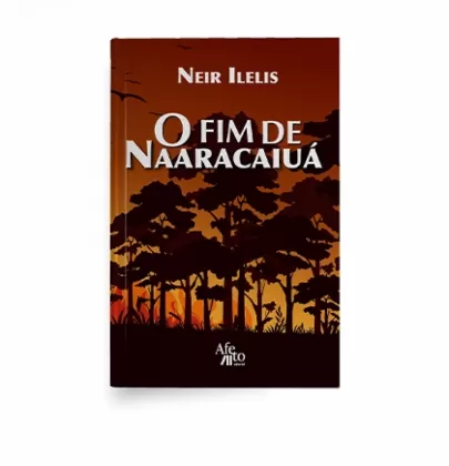 O fim de Naaracaiuá